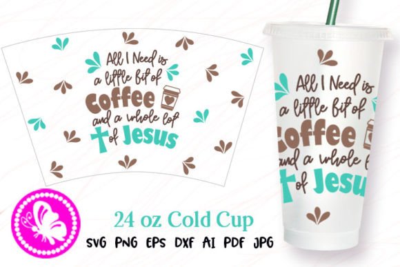 All I Need is Coffee 24oz Cup Tumbler